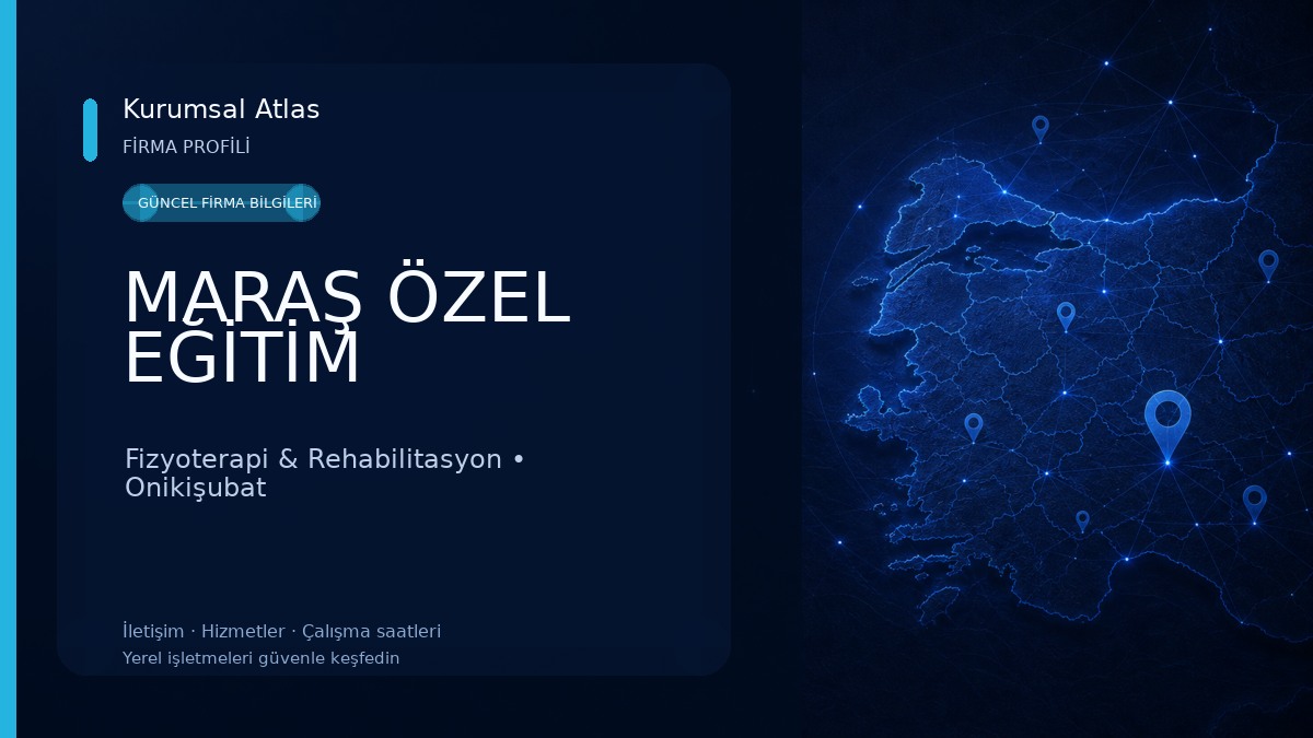 MARAŞ ÖZEL EĞİTİM Fizyoterapi & Rehabilitasyon