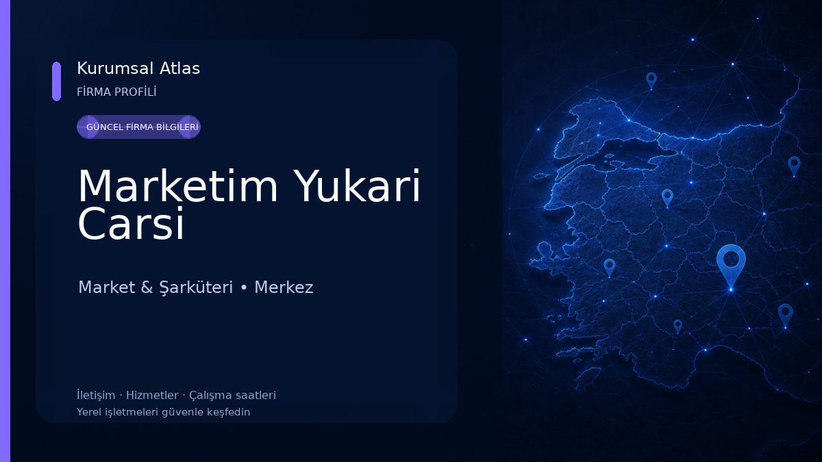 Marketim Yukari Carsi Market & Şarküteri