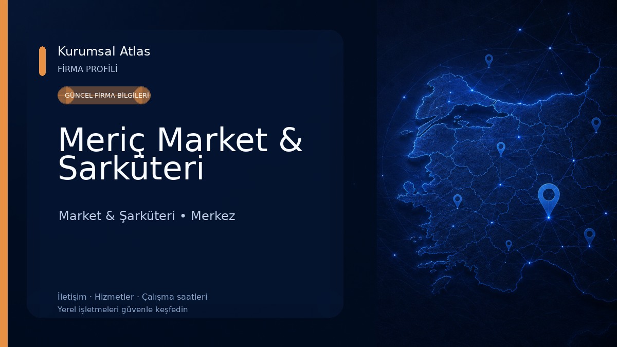Meriç Market & Sarküteri Market & Şarküteri