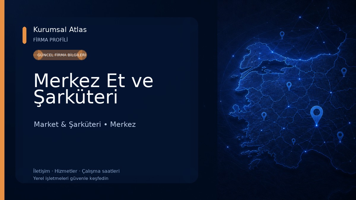 Merkez Et ve Şarküteri Market & Şarküteri