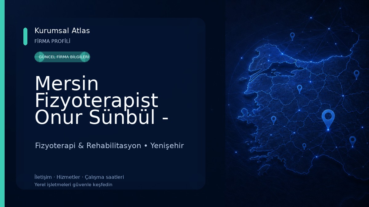 Mersin Fizyoterapist Onur Sünbül - Mersin Manuel Terapi 