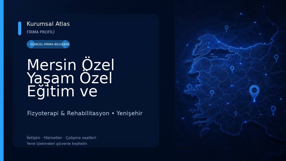 Mersin Özel Yaşam Özel Eğitim ve Rehabilitasyon Merkezi Fizyoterapi & Rehabilitasyon