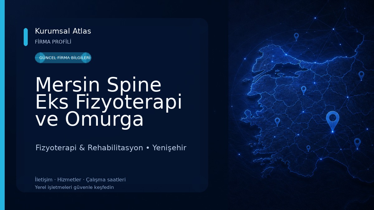 Mersin Spine Eks Fizyoterapi ve Omurga Sağlığı Terapi Merkezi Fizyoterapi & Rehabilitasyon
