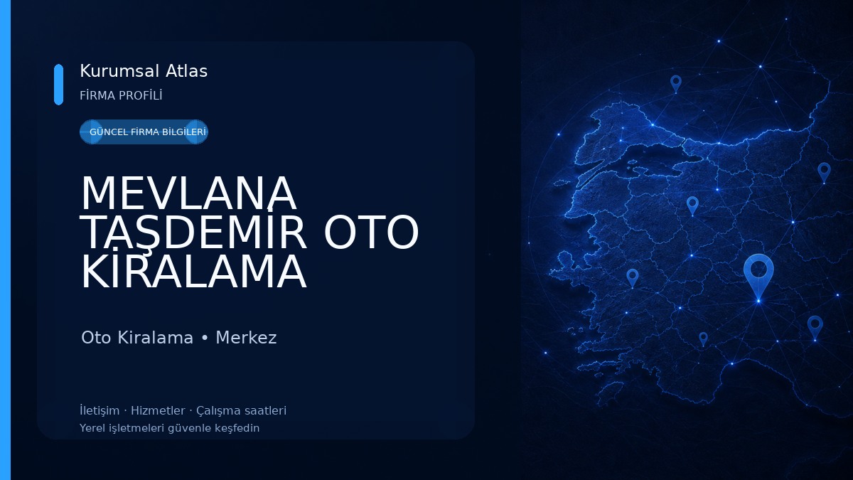 MEVLANA TAŞDEMİR OTO KİRALAMA 