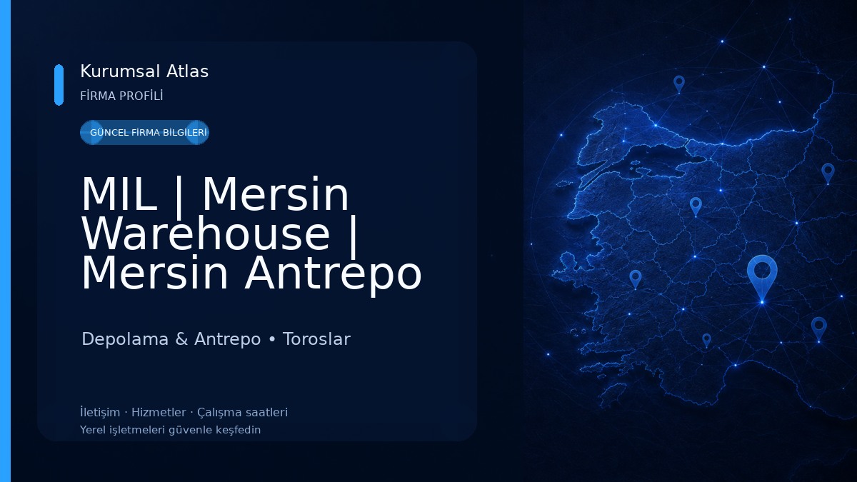 MIL | Mersin Warehouse | Mersin Antrepo Depolama & Antrepo