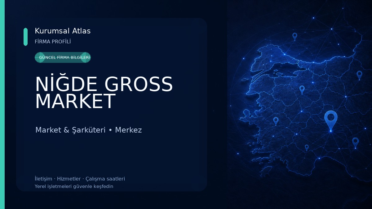 NİĞDE GROSS MARKET Market & Şarküteri