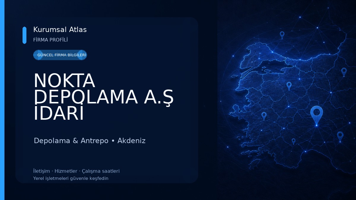 NOKTA DEPOLAMA A.Ş İDARİ Depolama & Antrepo