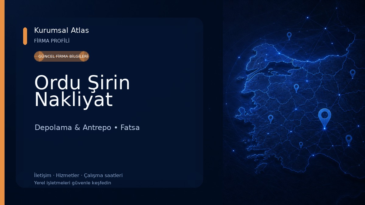 Ordu Şirin Nakliyat Depolama & Antrepo