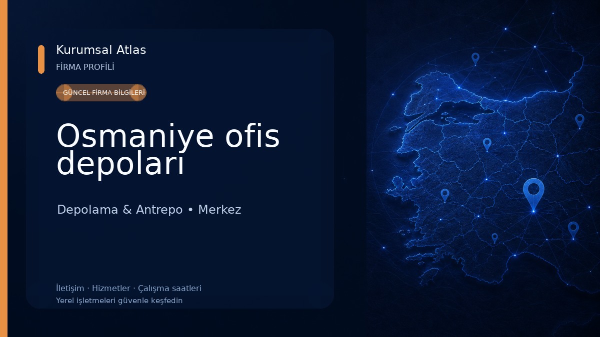 Osmaniye ofis depoları Depolama & Antrepo