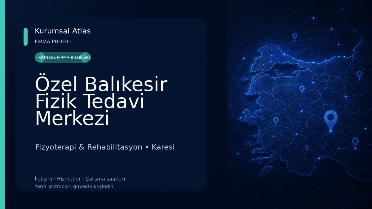 Özel Balıkesir Fizik Tedavi Merkezi Fizyoterapi & Rehabilitasyon