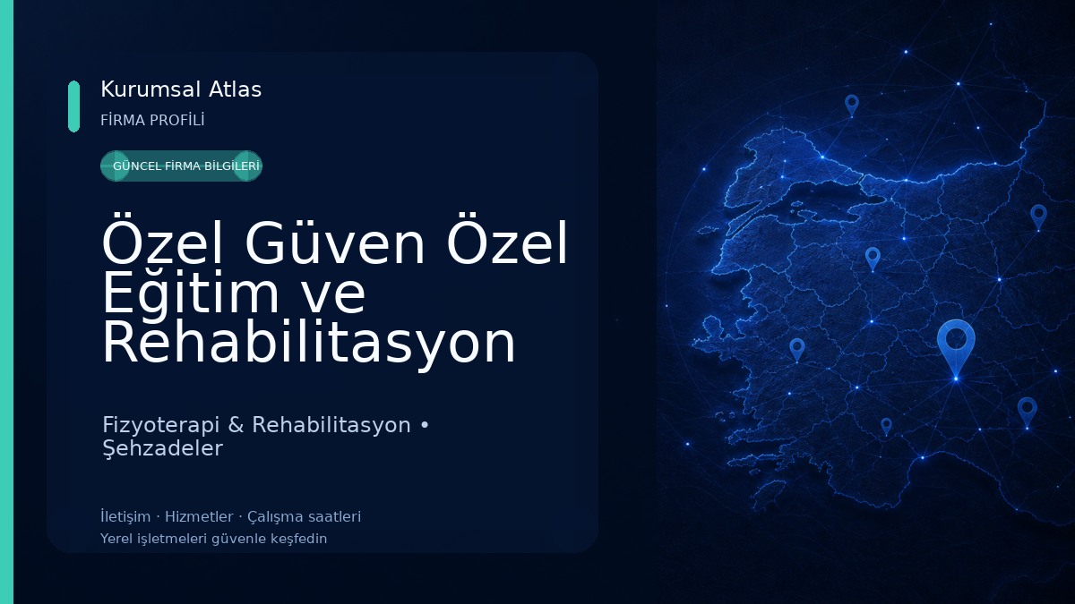 Özel Güven Özel Eğitim ve Rehabilitasyon Merkezi