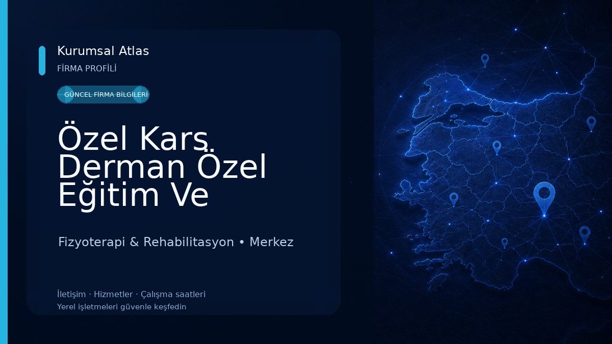 Özel Kars Derman Özel Eğitim Ve Rehabilitasyon Merkezi 