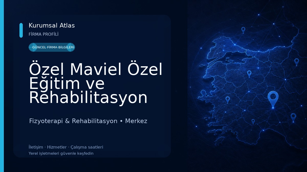 Özel Maviel Özel Eğitim ve Rehabilitasyon Merkezi Fizyoterapi & Rehabilitasyon