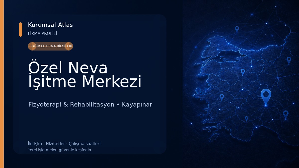 Özel Neva İşitme Merkezi Fizyoterapi & Rehabilitasyon