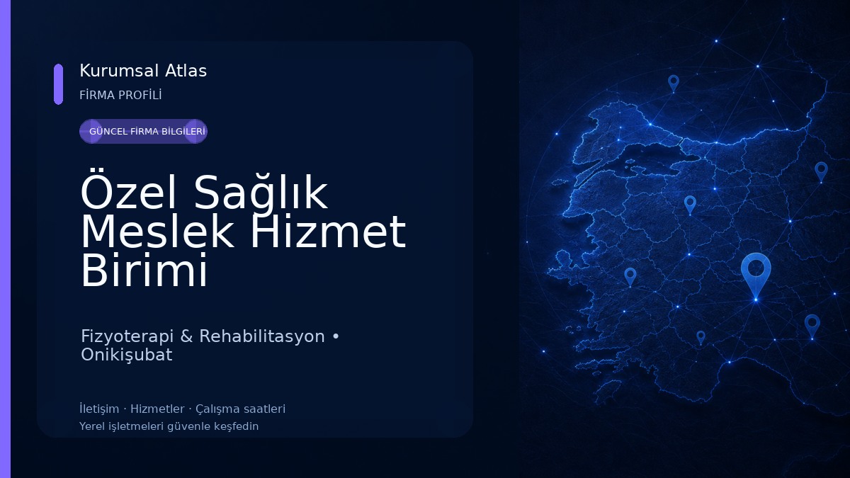 Özel Sağlık Meslek Hizmet Birimi Fizyoterapist Nigar Karcı Hamid Yıldızlı 