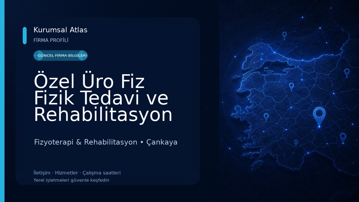 Özel Üro Fiz Fizik Tedavi ve Rehabilitasyon Merkezi Fizyoterapi & Rehabilitasyon