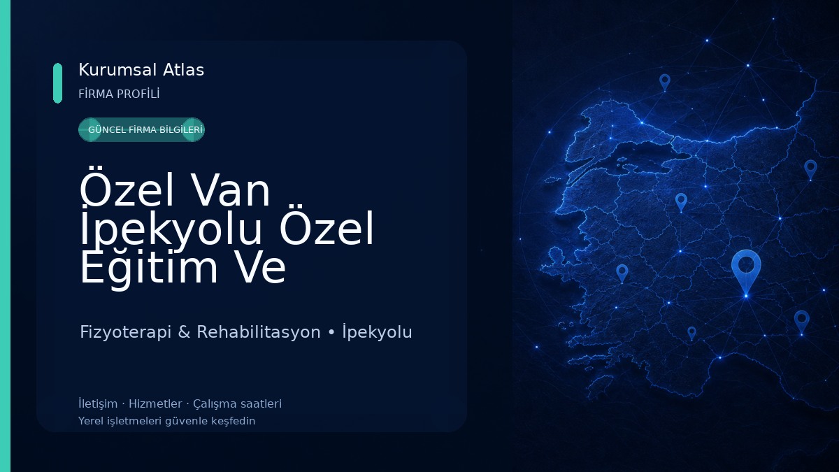 Özel Van İpekyolu Özel Eğitim Ve Rehabilitasyon Merkezi Fizyoterapi & Rehabilitasyon