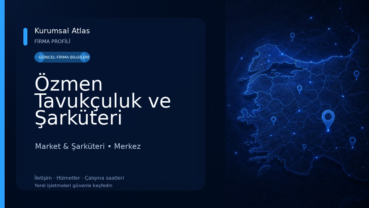 Özmen Tavukçuluk ve Şarküteri Market & Şarküteri