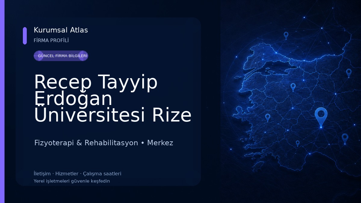 Recep Tayyip Erdoğan Üniversitesi Rize Eğitim Ve Araştırma Hastanesi