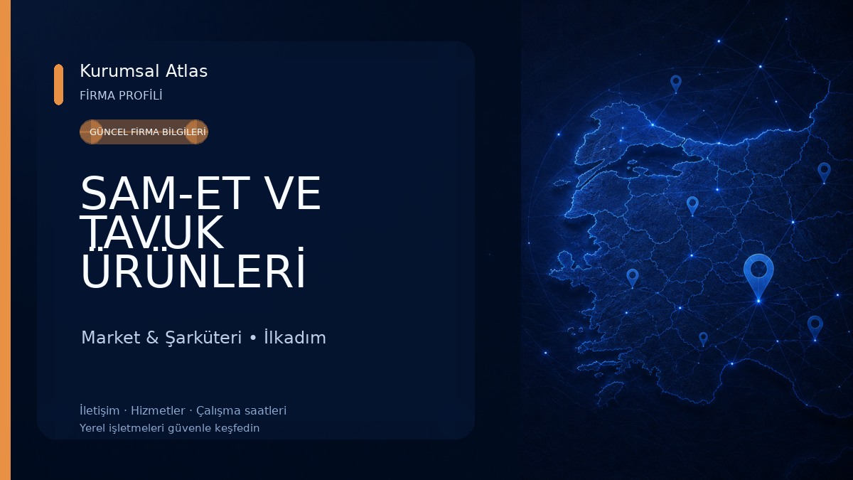 SAM-ET VE TAVUK ÜRÜNLERİ Market & Şarküteri