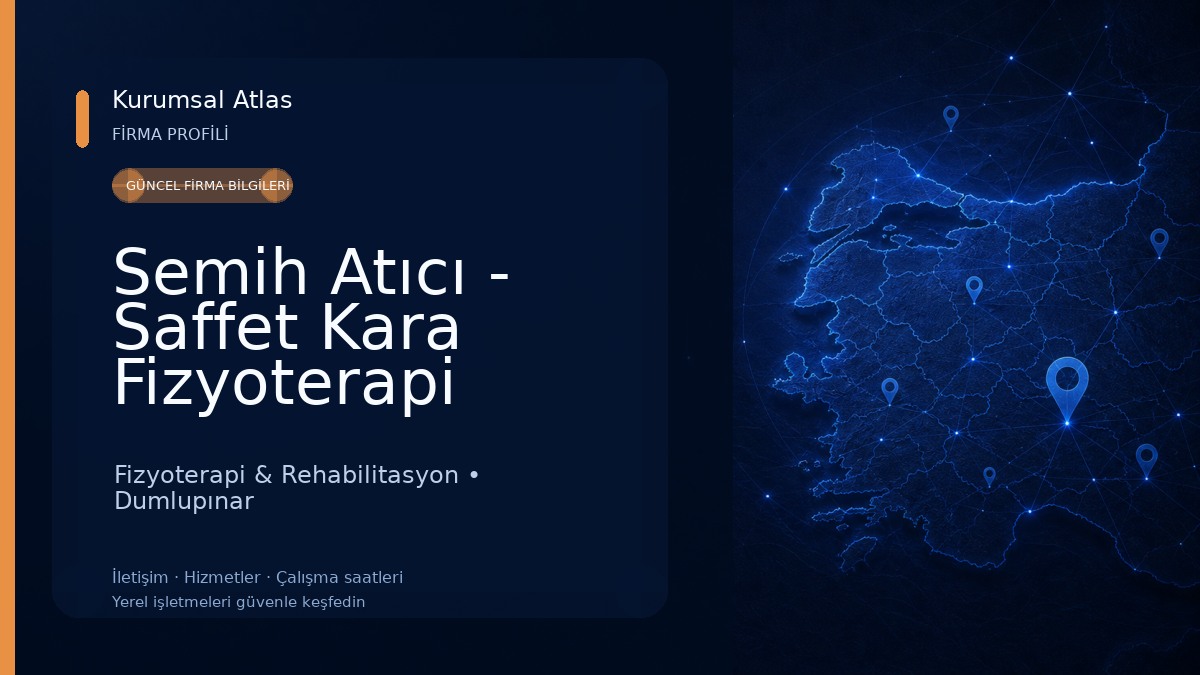 Semih Atıcı - Saffet Kara Fizyoterapi Kliniği Fizyoterapi & Rehabilitasyon