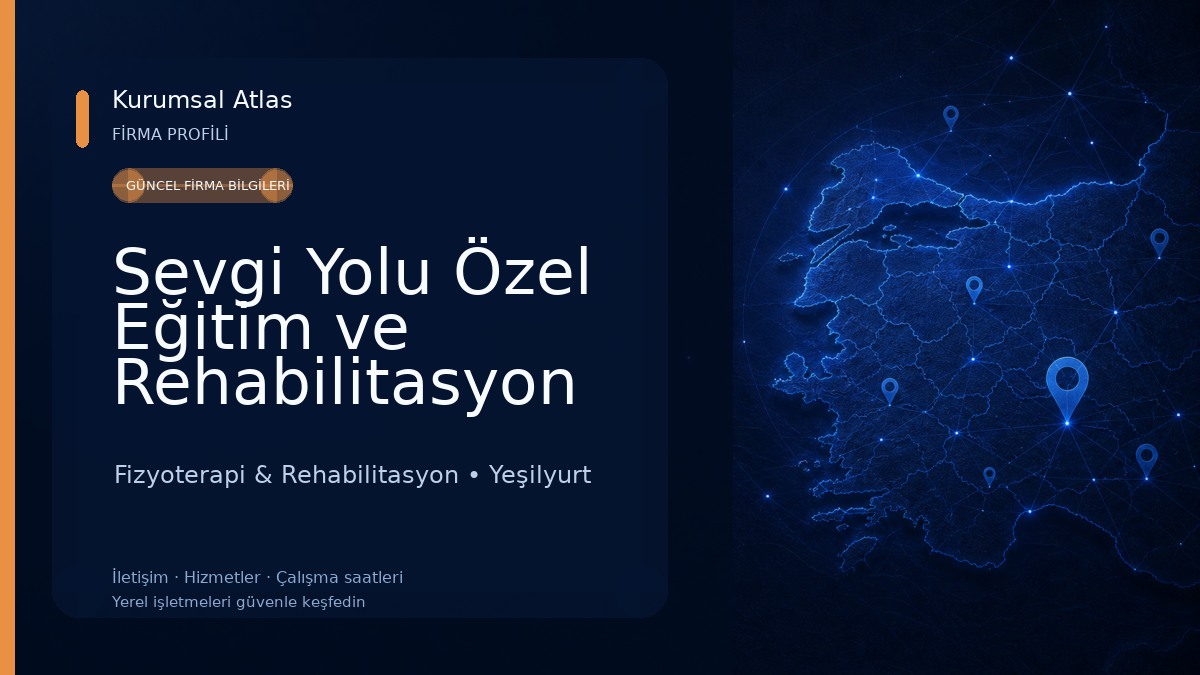 Sevgi Yolu Özel Eğitim ve Rehabilitasyon Merkezi Fizyoterapi & Rehabilitasyon
