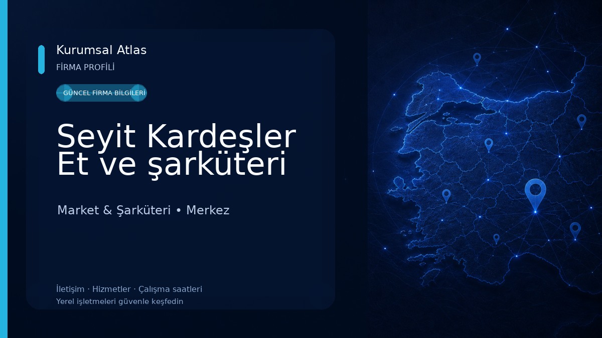 Seyit Kardeşler Et ve şarküteri Market & Şarküteri
