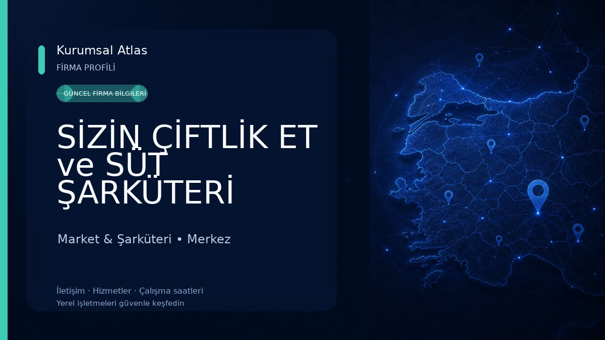 SİZİN ÇİFTLİK ET ve SÜT ŞARKÜTERİ Market & Şarküteri