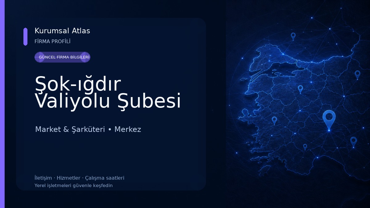 Şok-ığdır Valiyolu Şubesi Market & Şarküteri