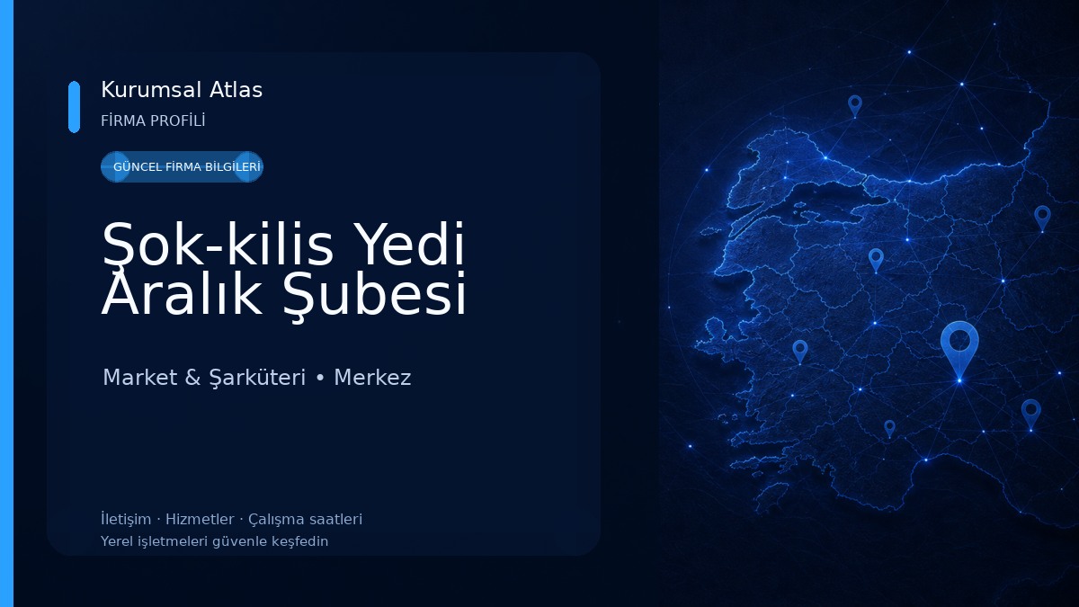 Şok-kilis Yedi Aralık Şubesi Market & Şarküteri