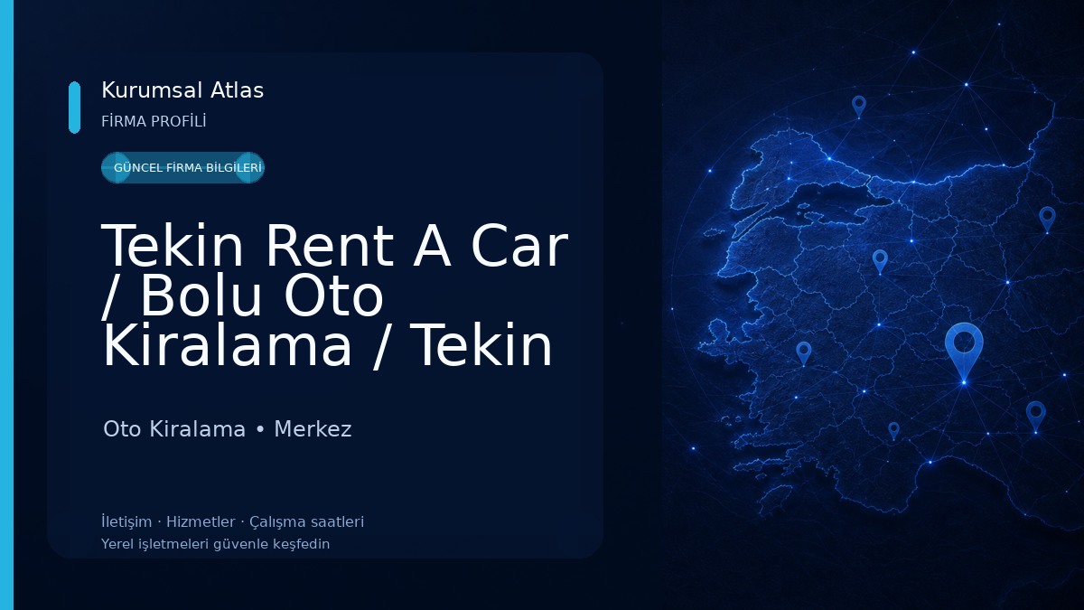 Tekin Rent A Car / Bolu Oto Kiralama / Tekin Oto Kiralama Ve Sigorta Hizmetleri Oto Kiralama