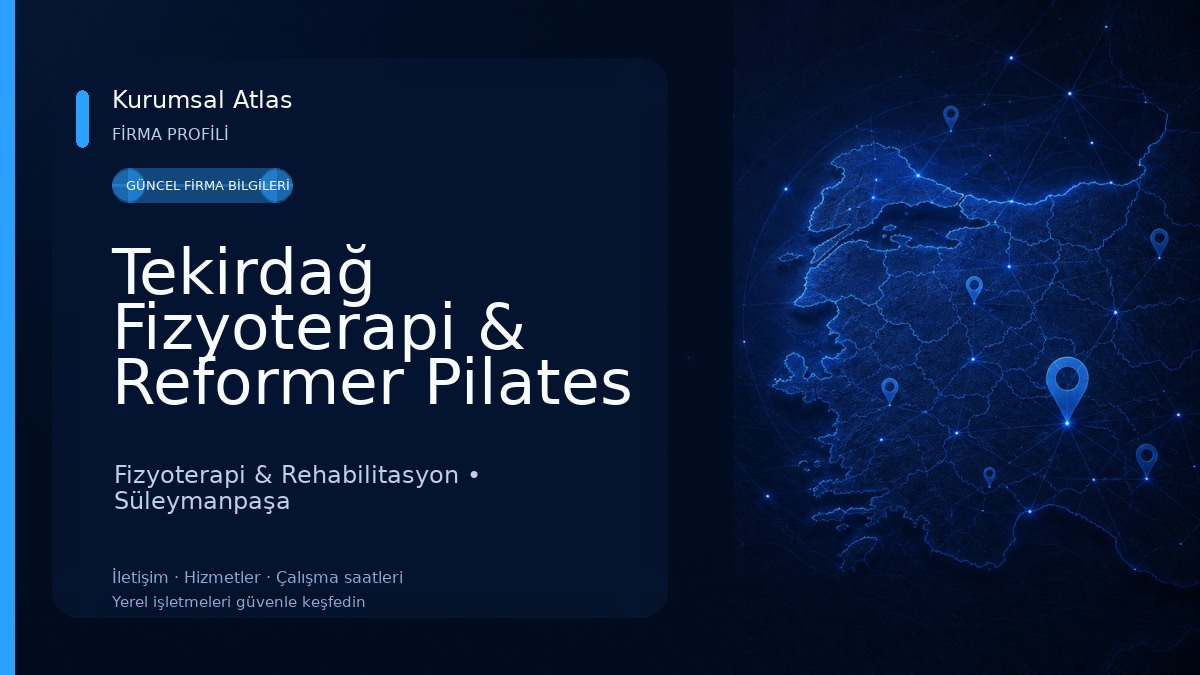 Tekirdağ Fizyoterapi & Reformer Pilates | Fizyoterapist Aleyna Deneri & Fizyoterapist Mert Zorlutuna Fizyoterapi & Rehabilitasyon