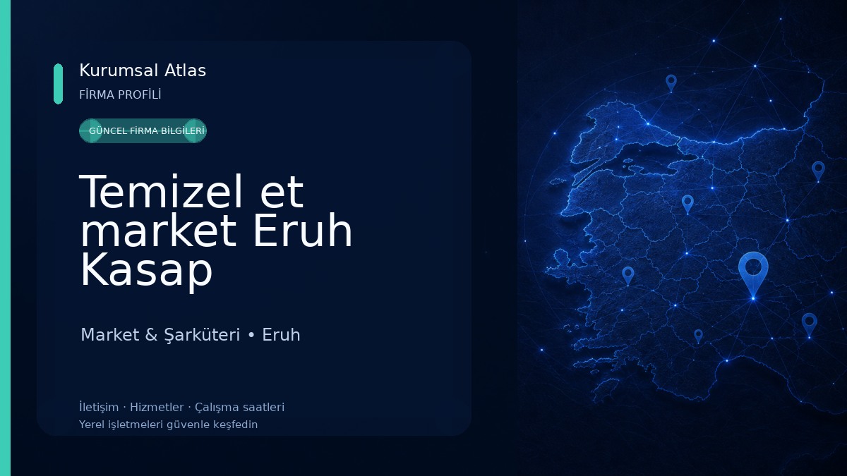 Temizel et market Eruh Kasap Market & Şarküteri