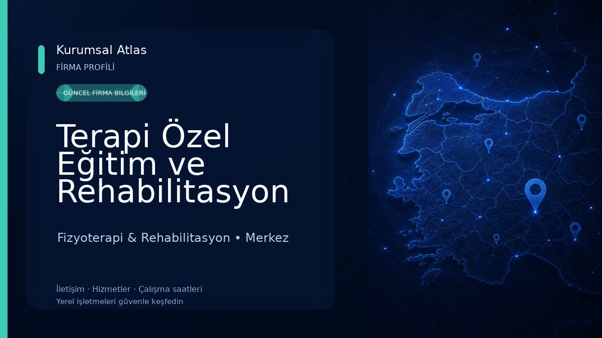 Terapi Özel Eğitim ve Rehabilitasyon Merkezi Fizyoterapi & Rehabilitasyon