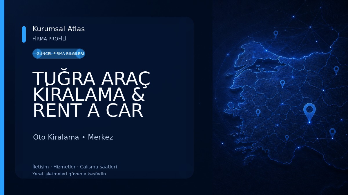 TUĞRA ARAÇ KİRALAMA & RENT A CAR