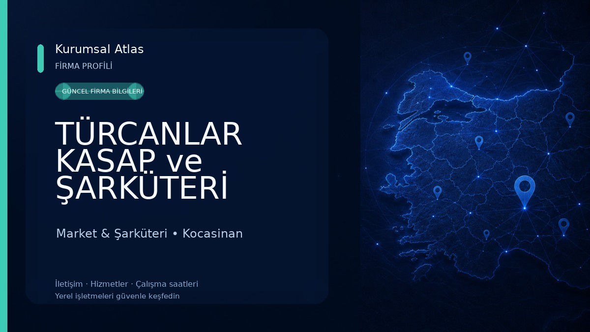 TÜRCANLAR KASAP ve ŞARKÜTERİ Market & Şarküteri