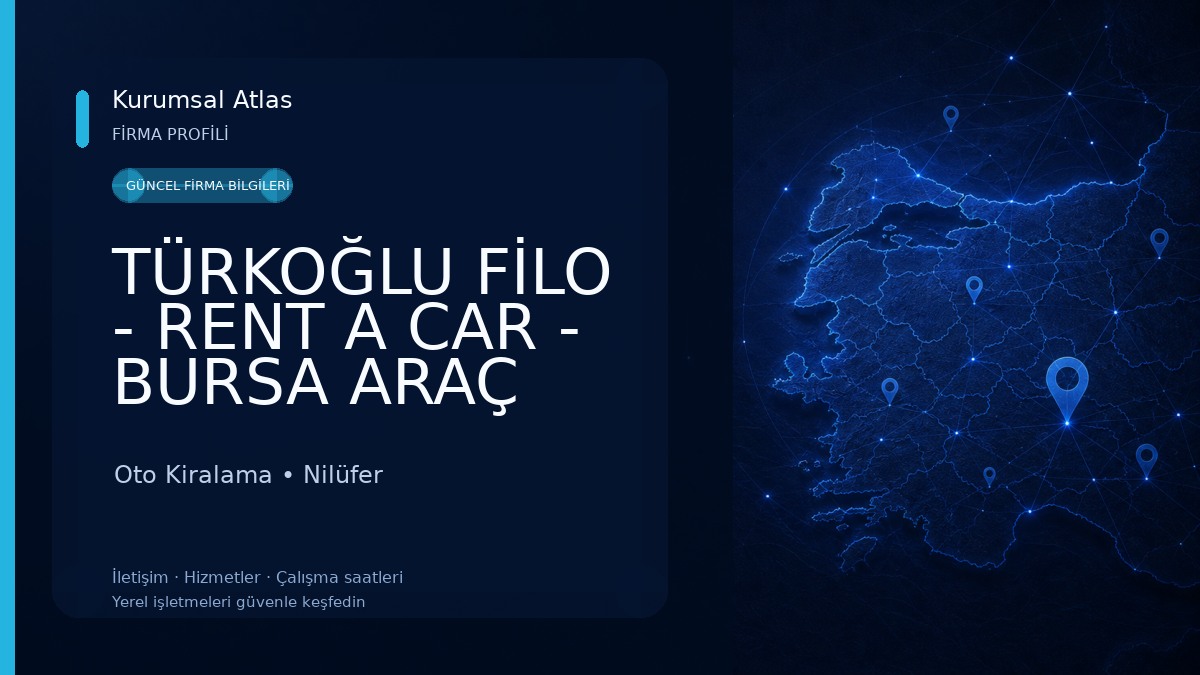 TÜRKOĞLU FİLO - RENT A CAR - BURSA ARAÇ KİRALAMA - OTO KİRALAMA