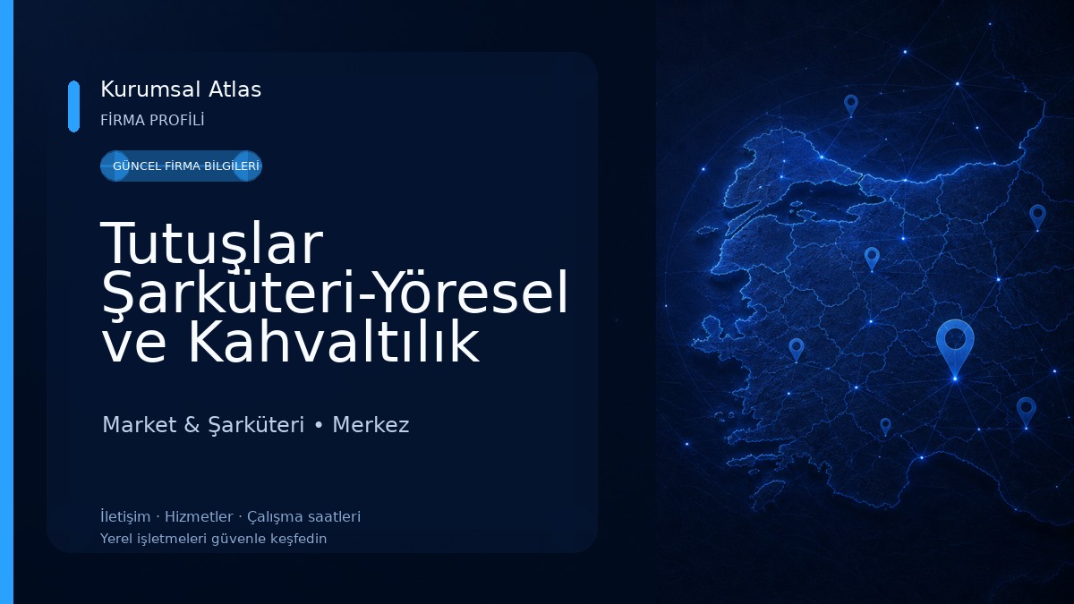 Tutuşlar Şarküteri-Yöresel ve Kahvaltılık Ürünler- Çorum Market & Şarküteri