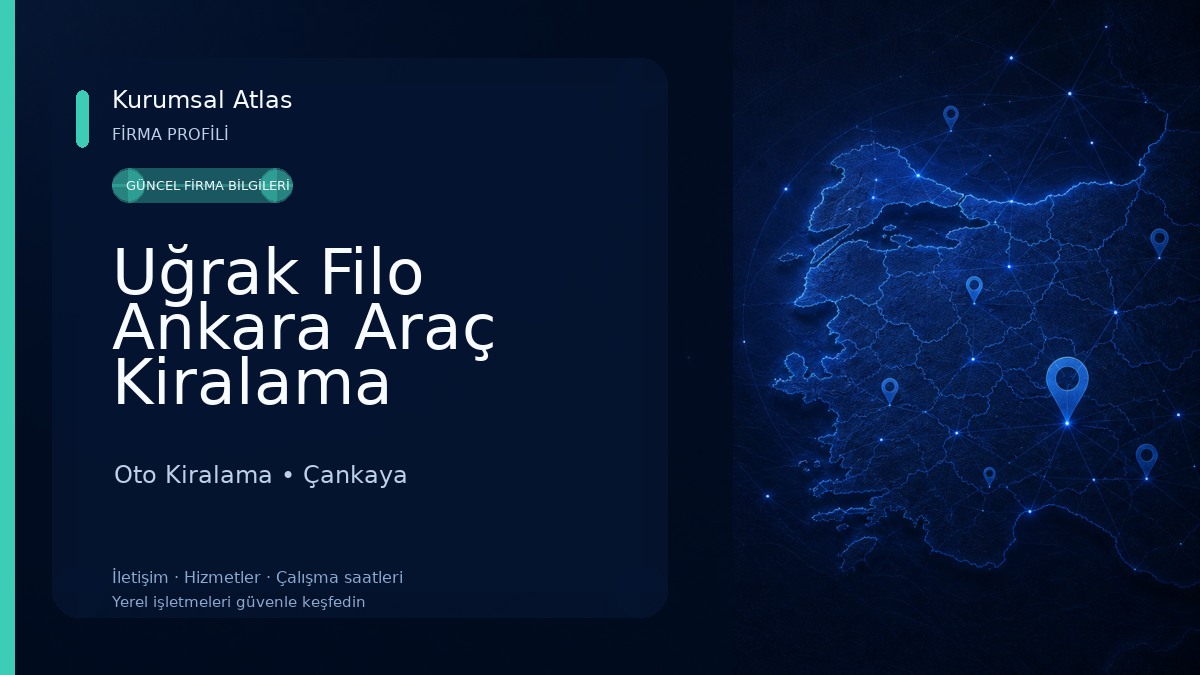 Uğrak Filo Ankara Araç Kiralama Oto Kiralama