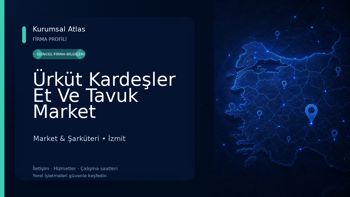 Ürküt Kardeşler Et Ve Tavuk Market Market & Şarküteri