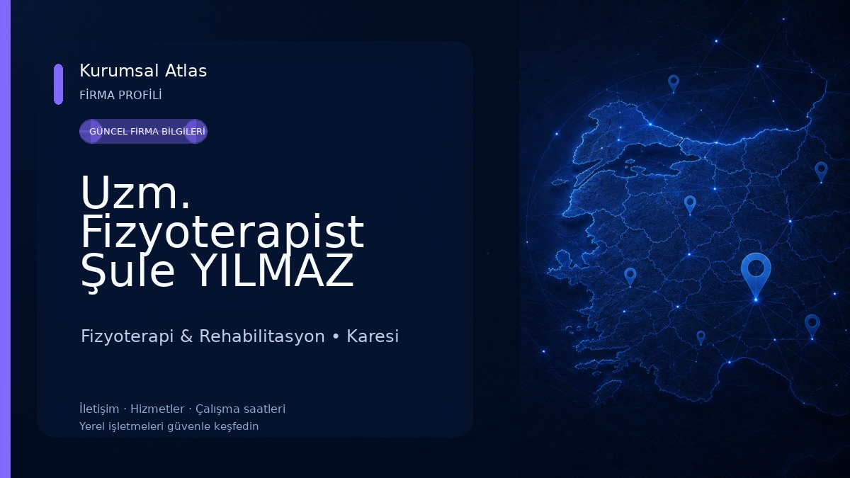 Uzm. Fizyoterapist Şule YILMAZ Fizyoterapi & Rehabilitasyon