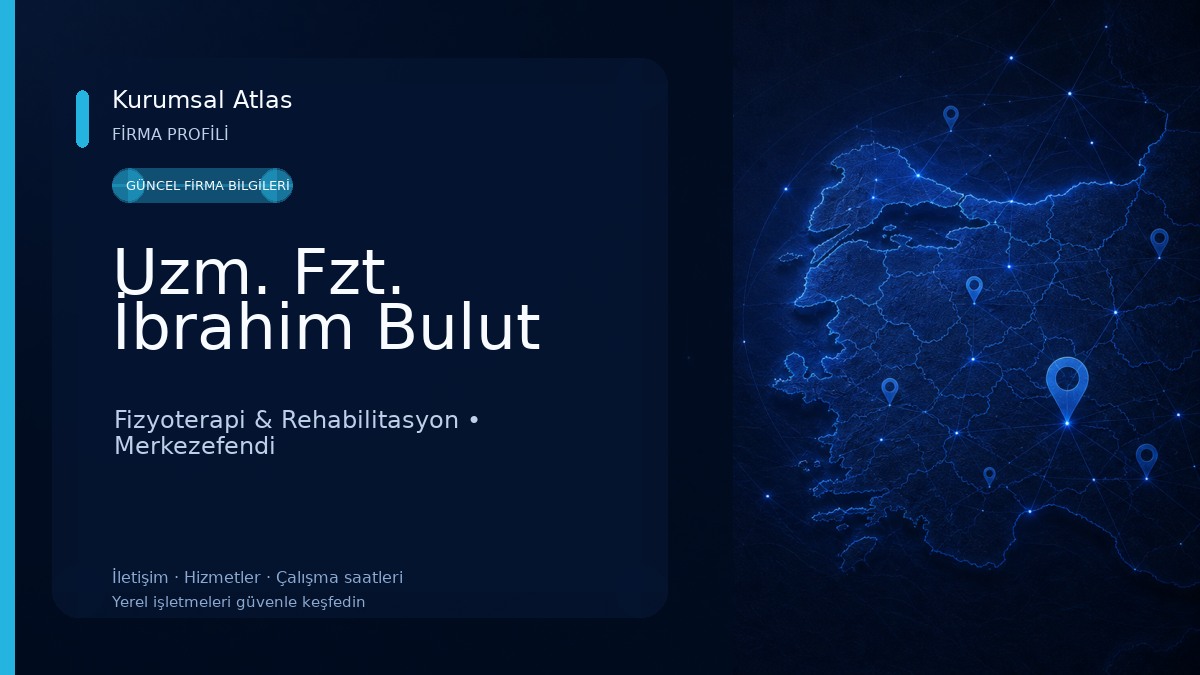 Uzm. Fzt. İbrahim Bulut 