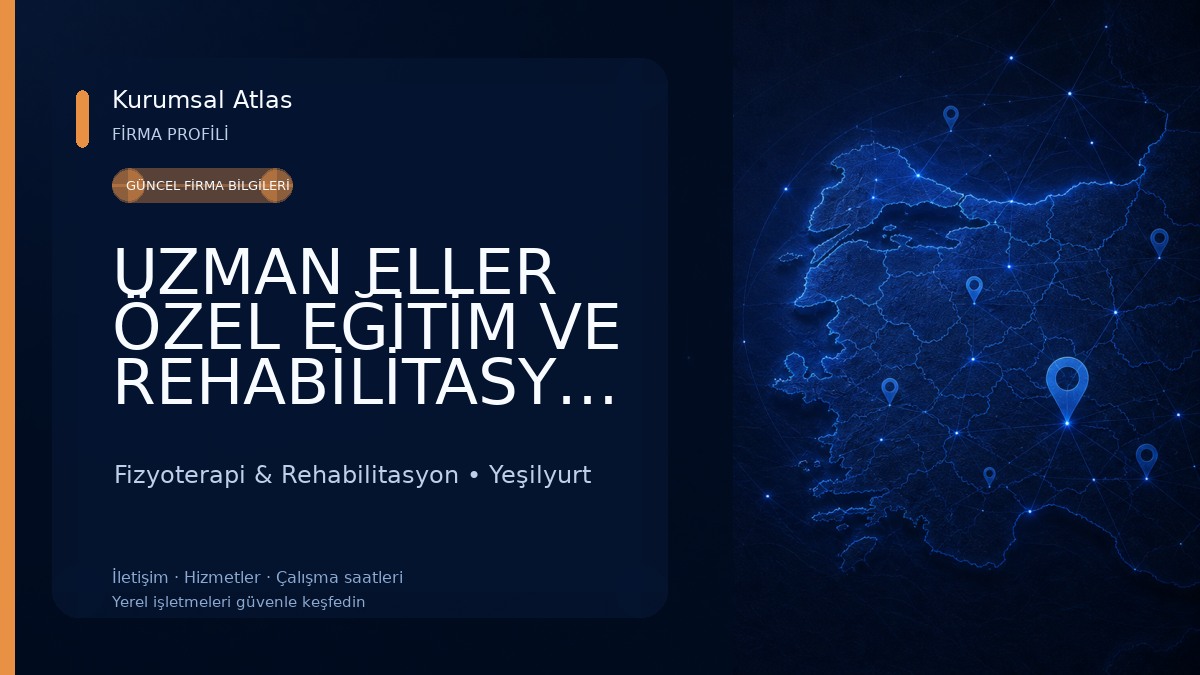 UZMAN ELLER ÖZEL EĞİTİM VE REHABİLİTASYON MERKEZİ Fizyoterapi & Rehabilitasyon