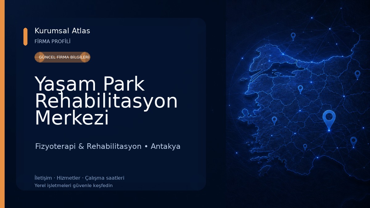 Yaşam Park Rehabilitasyon Merkezi Fizyoterapi & Rehabilitasyon
