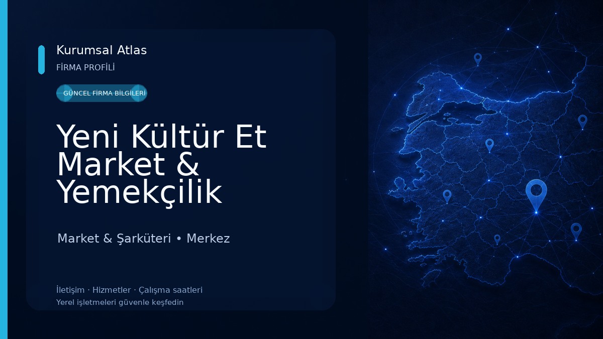 Yeni Kültür Et Market & Yemekçilik Market & Şarküteri