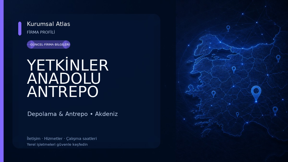 YETKİNLER ANADOLU ANTREPO