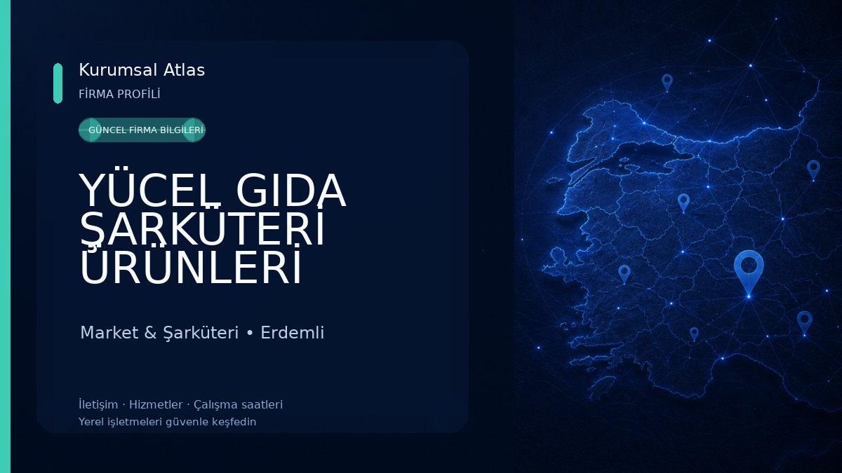 YÜCEL GIDA ŞARKÜTERİ ÜRÜNLERİ TOPTAN PERAKENDE SATIŞ MERKEZÎ Market & Şarküteri