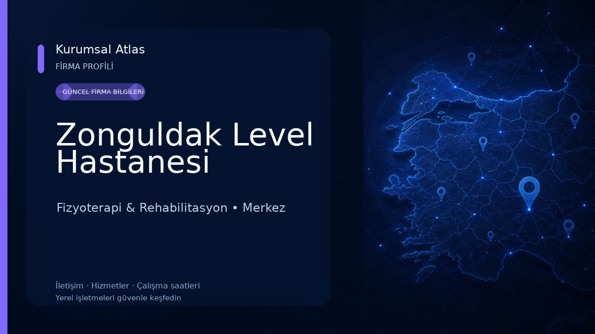 Zonguldak Level Hastanesi Fizyoterapi & Rehabilitasyon